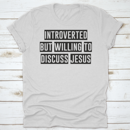 Introverted But Willing To Discuss Jesus, Christian Faith, Typography