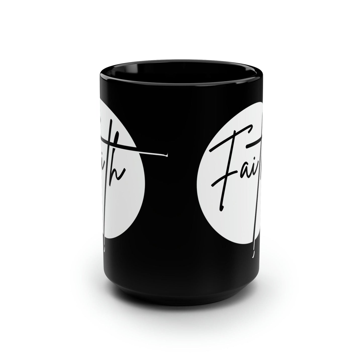 Black Ceramic Mug - 15oz Faith - Christian Affirmation - White and