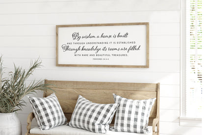 By Wisdom A House is Built | Christian Wall Art | Proverbs 24:3-4