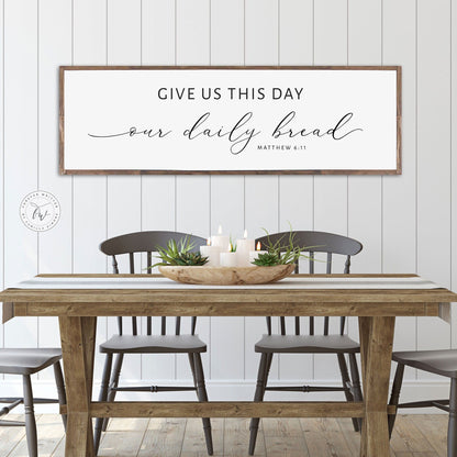 Give Us This Day Our Daily Bread | Christian Wall Art