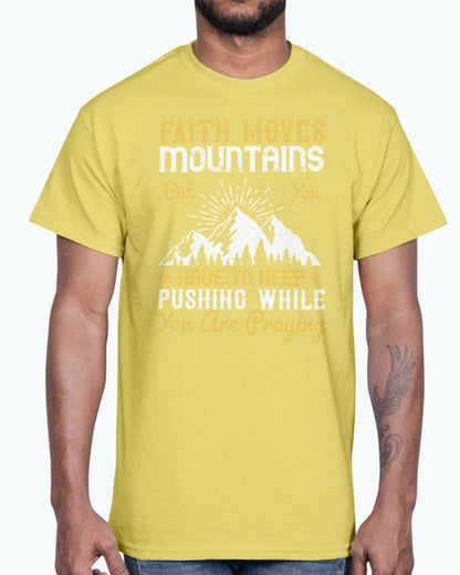 Faith moves mountains - Christian - Cotton Tee