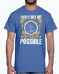 Faith. It does not make things easy - Christian- Cotton Tee