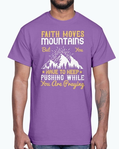 Faith moves mountains - Christian - Cotton Tee